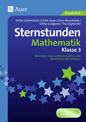 Zechmeister / Sauer / Kunz / Gangkofer / Eiglstorfer |  Sternstunden Mathematik - Klasse 3 | Buch |  Sack Fachmedien