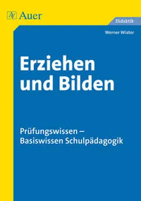 Wiater |  Erziehen und Bilden | Buch |  Sack Fachmedien