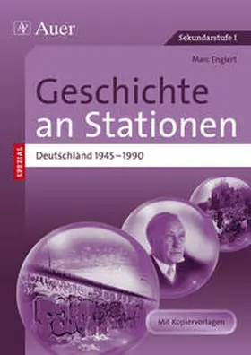 Englert |  Geschichte an Stationen Deutschland 1945-1990 | Buch |  Sack Fachmedien