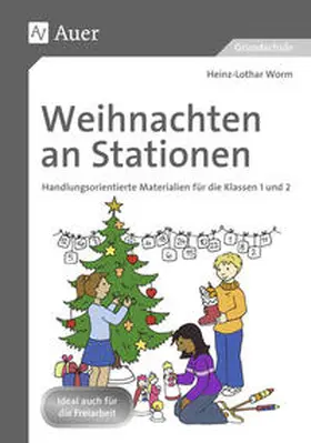 Worm | Weihnachten an Stationen 1-2 | Buch | 978-3-403-07325-3 | sack.de