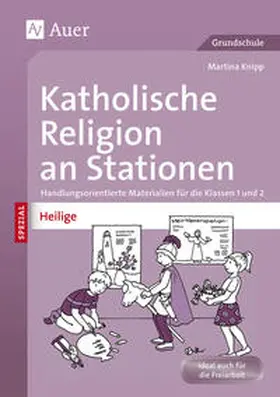 Knipp |  Katholische Religion an Stationen Spezial Heilige | Buch |  Sack Fachmedien
