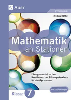Köhler |  Mathe an Stationen 7 Gymnasium | Buch |  Sack Fachmedien