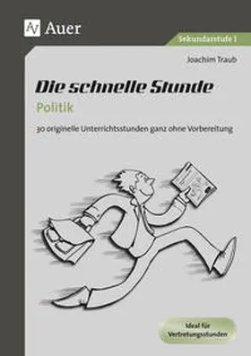 Traub |  Die schnelle Stunde Politik | Buch |  Sack Fachmedien