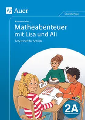 Walter |  Komm mit ins Matheabenteuer mit Lisa und Ali Kl.2A | Buch |  Sack Fachmedien