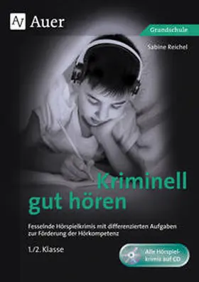 Reichel |  Kriminell gut hören, Klasse 1/2 | Buch |  Sack Fachmedien