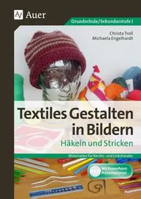 Troll / Engelhardt |  Textiles Gestalten in Bildern Häkeln und Stricken | Buch |  Sack Fachmedien