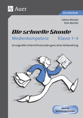 Reichel |  Die schnelle Stunde Medienkompetenz - Klasse 1-4 | Buch |  Sack Fachmedien