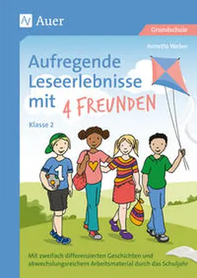 Weber |  Aufregende Leseerlebnisse mit 4 Freunden - Kl. 2 | Buch |  Sack Fachmedien