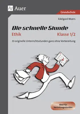 Moers |  Die schnelle Stunde Ethik Kl.1-2 | Buch |  Sack Fachmedien