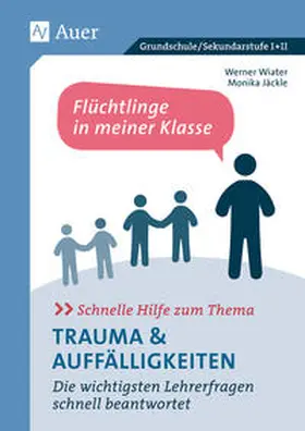 Wiater / Jäckle |  Schnelle Hilfe zum Thema Trauma u. Auffälligkeiten | Buch |  Sack Fachmedien