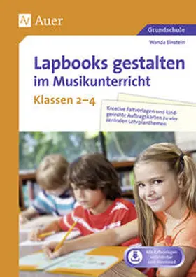 Einstein |  Lapbooks gestalten im Musikunterricht Kl. 2-4 | Buch |  Sack Fachmedien