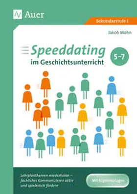 Mohn |  Speeddating im Geschichtsunterricht 5-7 | Buch |  Sack Fachmedien