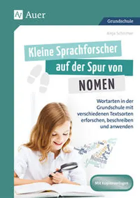 Schirmer |  Kleine Sprachforscher auf der Spur von NOMEN | Buch |  Sack Fachmedien