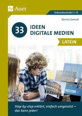 Gressel |  33 Ideen Digitale Medien Latein | Buch |  Sack Fachmedien