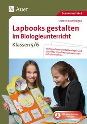 Blumhagen / Doreen |  Lapbooks gestalten im Biologieunterricht 5-6 | Buch |  Sack Fachmedien