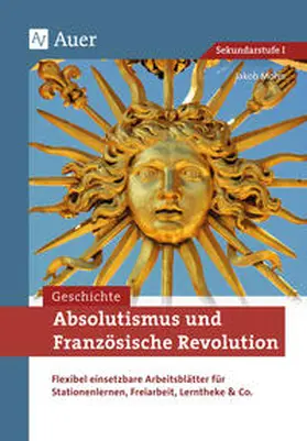 Mohn |  Absolutismus und Französische Revolution | Buch |  Sack Fachmedien