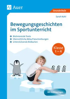 Kohl |  Bewegungsgeschichten im Sportunterricht Klasse 1-4 | Buch |  Sack Fachmedien
