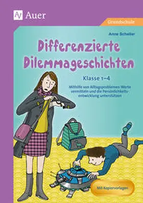 Scheller | Differenzierte Dilemmageschichten Klasse 1-4 | Buch | 978-3-403-08465-5 | www2.sack.de