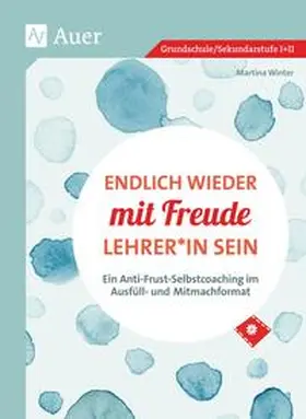 Winter |  Endlich wieder mit Freude Lehrer*in sein | Buch |  Sack Fachmedien