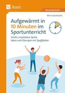 Dombroth |  Aufgewärmt in 10 Minuten im Sportunterricht | Buch |  Sack Fachmedien