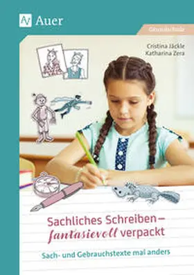 Jäckle / Zera |  Sachliches Schreiben - fantasievoll verpackt | Buch |  Sack Fachmedien