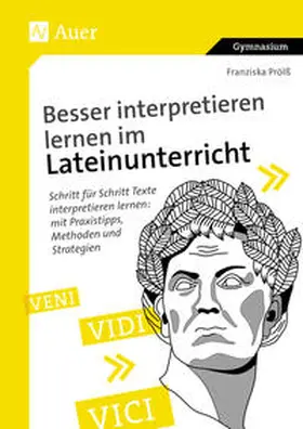 Prölß |  Besser interpretieren lernen im Lateinunterricht | Buch |  Sack Fachmedien