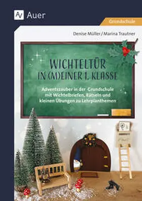 Müller / Trautner |  Wichteltür in meiner 1. Klasse | Buch |  Sack Fachmedien
