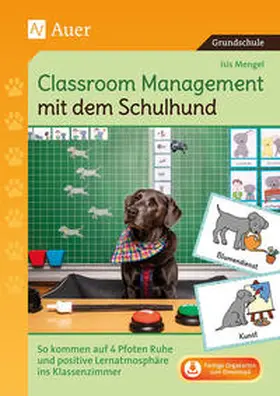 Mengel |  Classroom Management mit dem Schulhund | Buch |  Sack Fachmedien