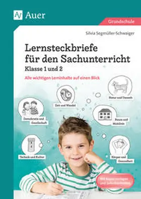 Segmüller-Schwaiger |  Lernsteckbriefe für den Sachunterricht Klasse 1/2 | Buch |  Sack Fachmedien
