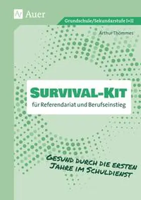 Thömmes |  Survival-Kit für Referendariat und Berufseinstieg | Buch |  Sack Fachmedien