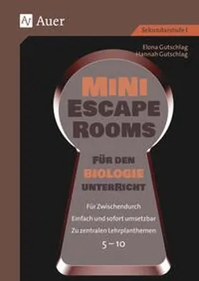 Gutschlag |  Mini-Escape Rooms für den Biologieunterricht | Buch |  Sack Fachmedien