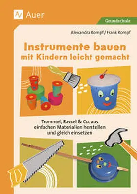 Rompf |  Instrumente bauen mit Kindern leicht gemacht | Buch |  Sack Fachmedien