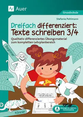 Pohlmann |  Dreifach differenziert: Texte schreiben 3/4 | Buch |  Sack Fachmedien