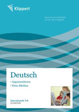 Weiß / Kuhnigk / Kreische |  Argumentieren | Neue Medien | Buch |  Sack Fachmedien