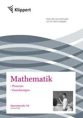 Harnischfeger / Juen |  Prozente / Zuordnungen. Lehrerheft (7. und 8. Klasse) | Buch |  Sack Fachmedien