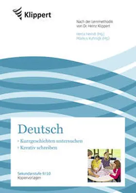 Derzbach-Rudolph / Heindl / Kuhnigk |  Kurzgeschichten untersuchen / Kreativ schreiben | Buch |  Sack Fachmedien