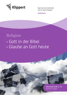 Kern |  Gott in der Bibel - Glaube an Gott heute | Buch |  Sack Fachmedien