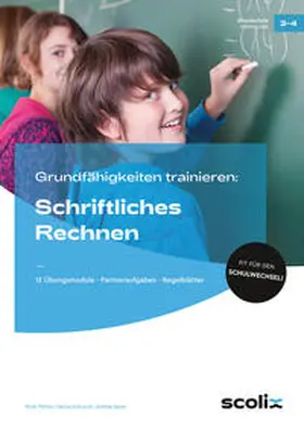 Pöhler / Schrauth / Seyer |  Grundfähigkeiten trainieren: Schriftliches Rechnen | Buch |  Sack Fachmedien