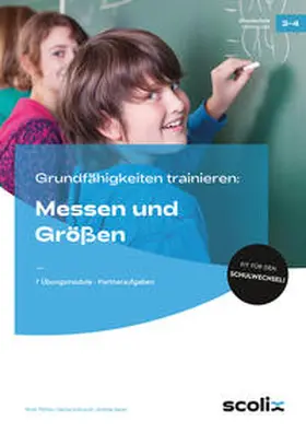 Pöhler / Schrauth / Seyer |  Grundfähigkeiten trainieren: Messen und Größen | Buch |  Sack Fachmedien