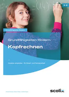 Passeck / Pöhler / Seyer |  Grundfähigkeiten fördern: Kopfrechnen | Buch |  Sack Fachmedien