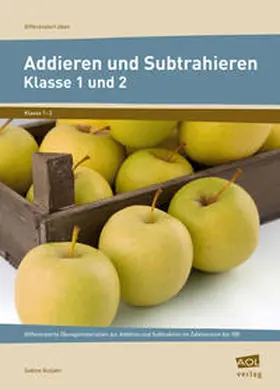 Gutjahr |  Addieren und Subtrahieren - Klasse 1 und 2 | Buch |  Sack Fachmedien