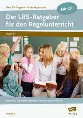 Ley |  Der LRS-Ratgeber für den Regelunterricht | Buch |  Sack Fachmedien