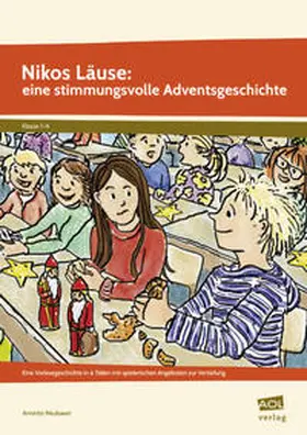 Neubauer |  Nikos Läuse: eine stimmungsvolle Adventsgeschichte | Buch |  Sack Fachmedien