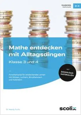 Fuchs |  Mathe entdecken mit Alltagsdingen - Klasse 3 und 4 | Sonstiges |  Sack Fachmedien