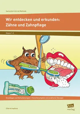 Krimphove |  Wir entdecken und erkunden: Zähne und Zahnpflege | Buch |  Sack Fachmedien
