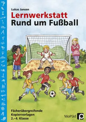 Jansen |  Lernwerkstatt: Rund um Fußball | Buch |  Sack Fachmedien