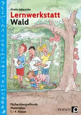 Jebautzke |  Lernwerkstatt Wald | Buch |  Sack Fachmedien