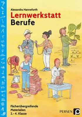 Hanneforth / Alexandra |  Lernwerkstatt Berufe | Buch |  Sack Fachmedien