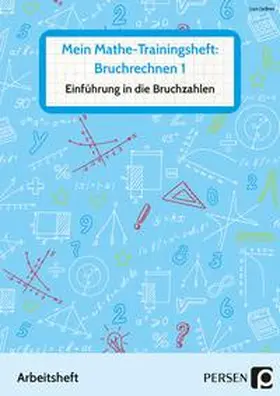 Gellner |  Mein Mathe-Trainingsheft: Bruchrechnen 1 | Buch |  Sack Fachmedien