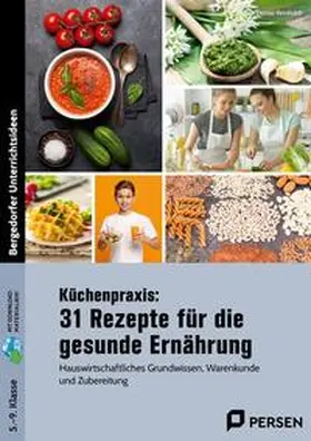 Reinholdt |  Küchenpraxis: 31 Rezepte für die gesunde Ernährung | Buch |  Sack Fachmedien